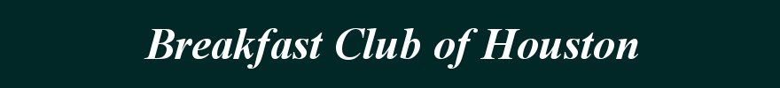 Breakfast Club of Houston banner